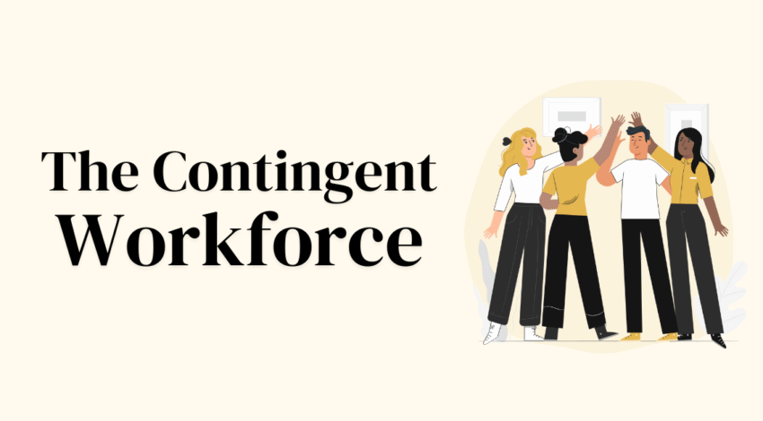 The Future of the Contingent Workforce & Why Recruiters Should Start Placing Contractors Now