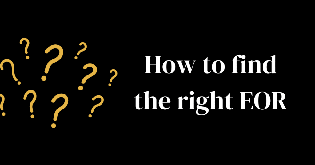Find the Right Employer of Record (EOR) for Your Recruitment Business with These 10 Questions