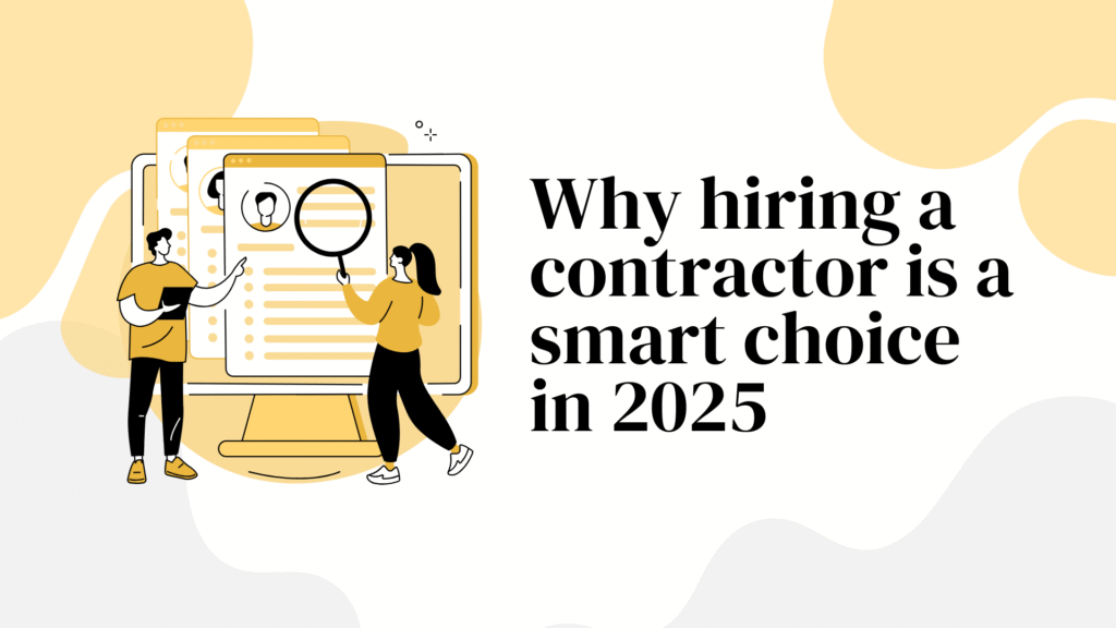 Why hiring a contractor is a smart choice in 2025