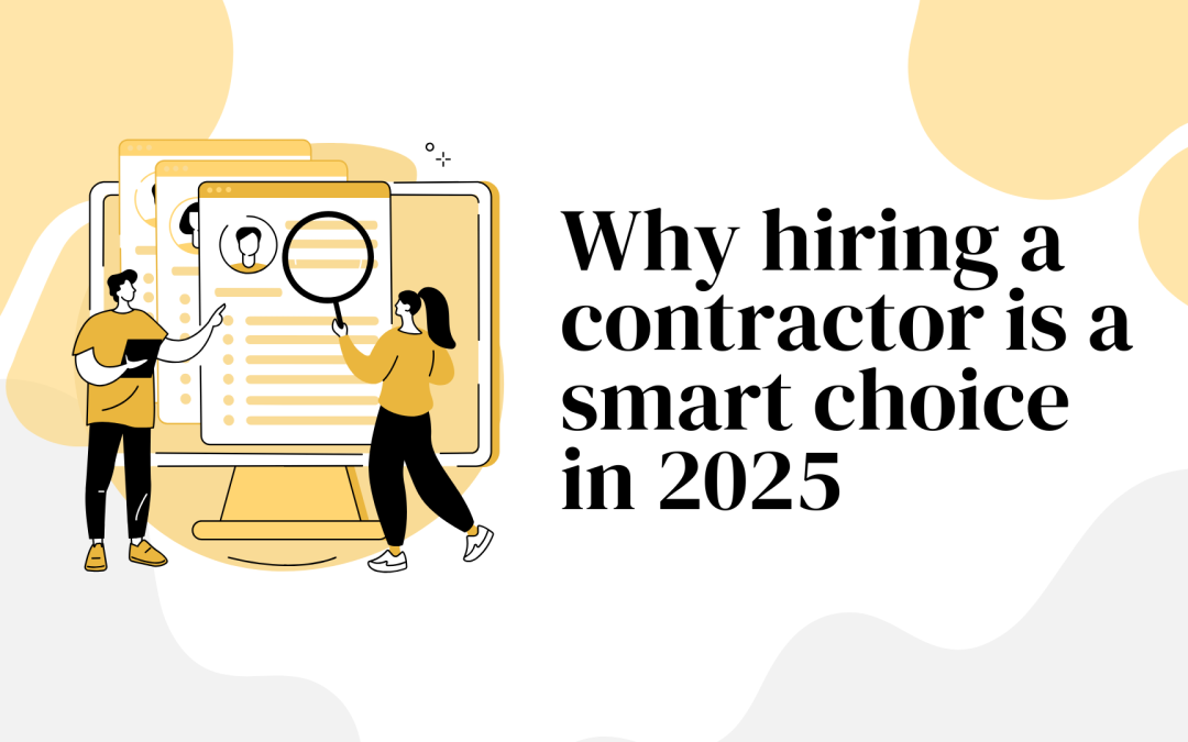 Why hiring a contractor is a smart choice in 2025